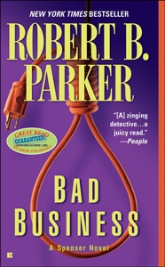 BAD BUSINESS(A)/BERKLEY PUBLISHING (USA)/ROBERT B. PARKER